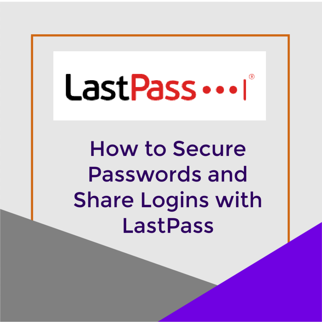 Featured Image LastPass - How to Secure and Share Passwords
