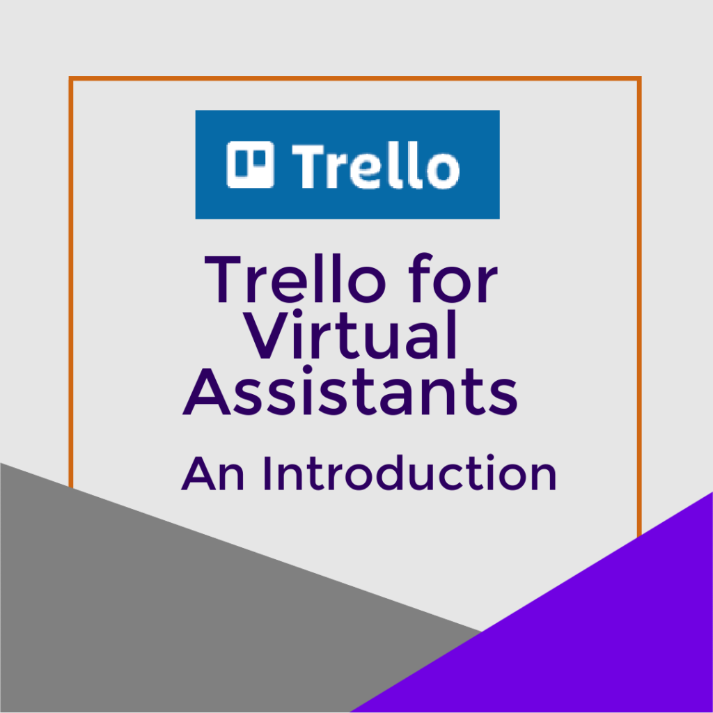 Graphical design with words Trello for Virtual Assistants - an Introduction.