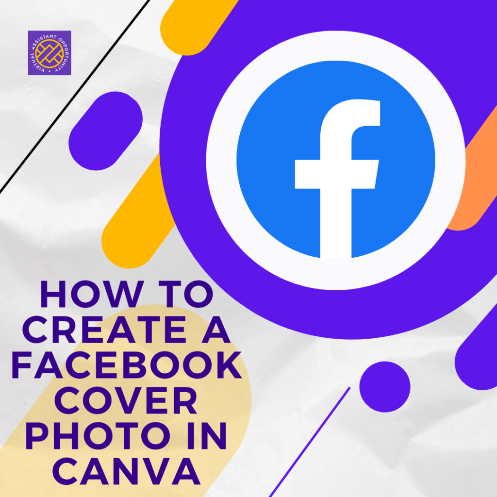 Graphical layout with Facebook logo and text "How to Create a Facebook Cover Photo in Canva."