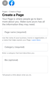 Screen grab of Facebook Create a Page. Initially, you'll add the page name, category, and optionally a short bio.